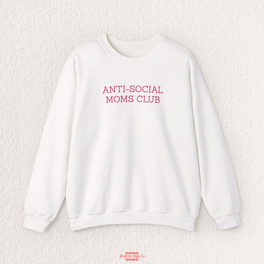 Anti-Social Moms Club Sweatshirt — Funny Introvert Mom Crewneck