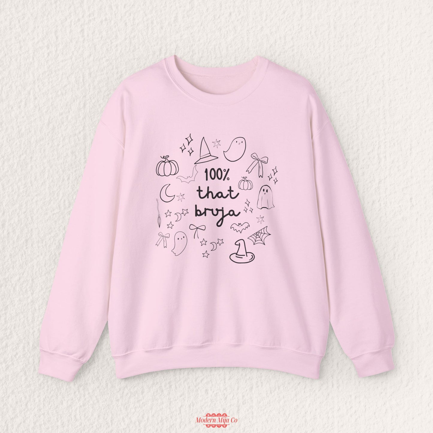 100% That Bruja Sweatshirt