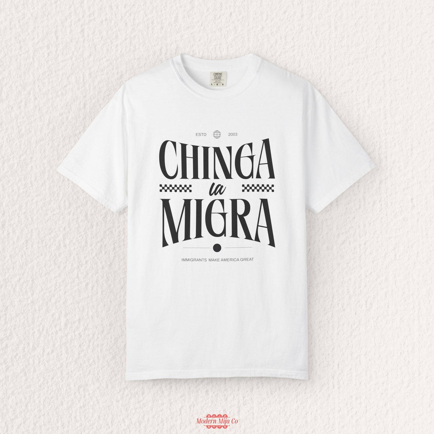 Chinga la Migra T-Shirt