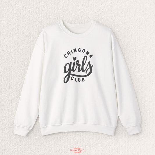 Chingona Girls Club Sweatshirt — Bold Latina Pride Crewneck