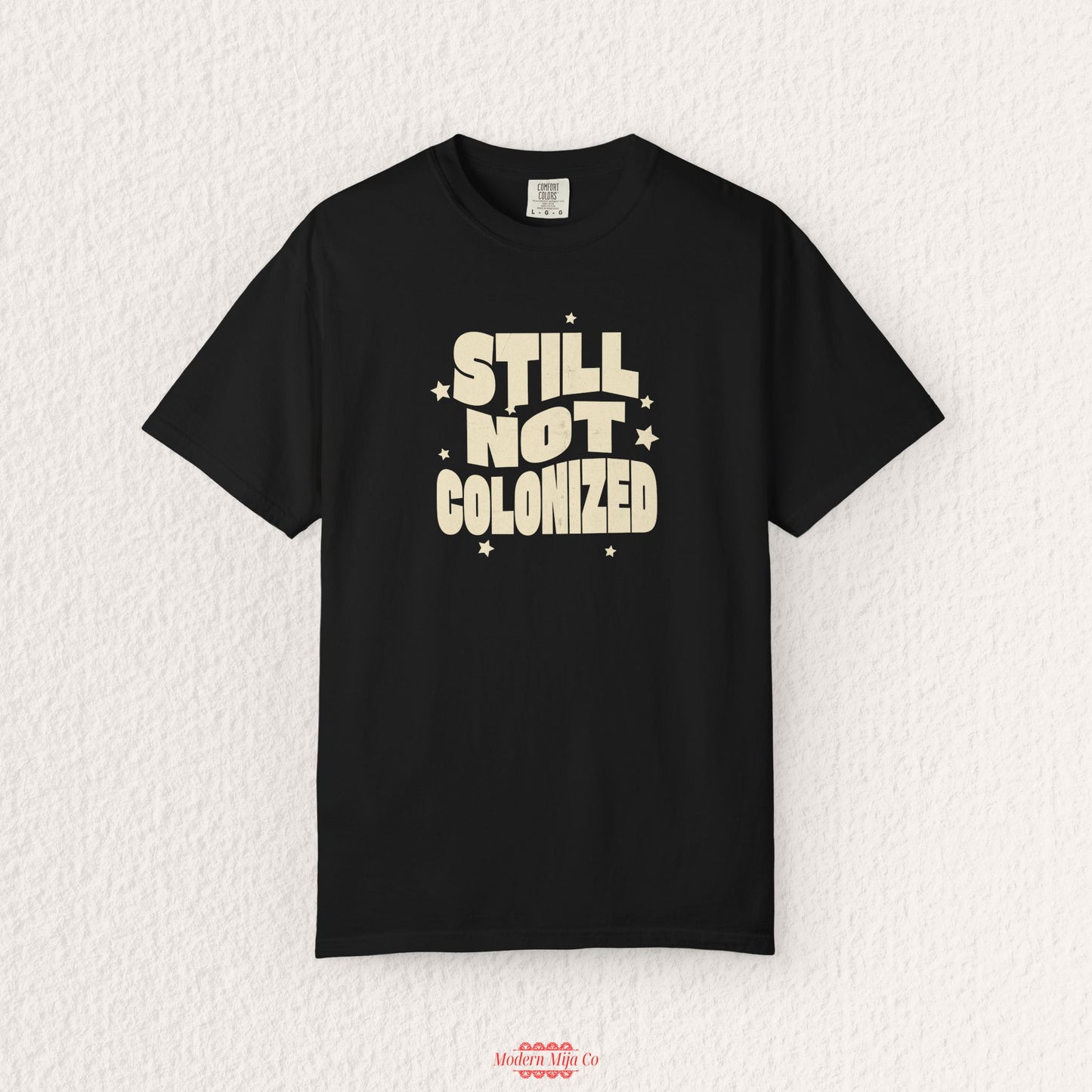 Still Not Colonized T-Shirt