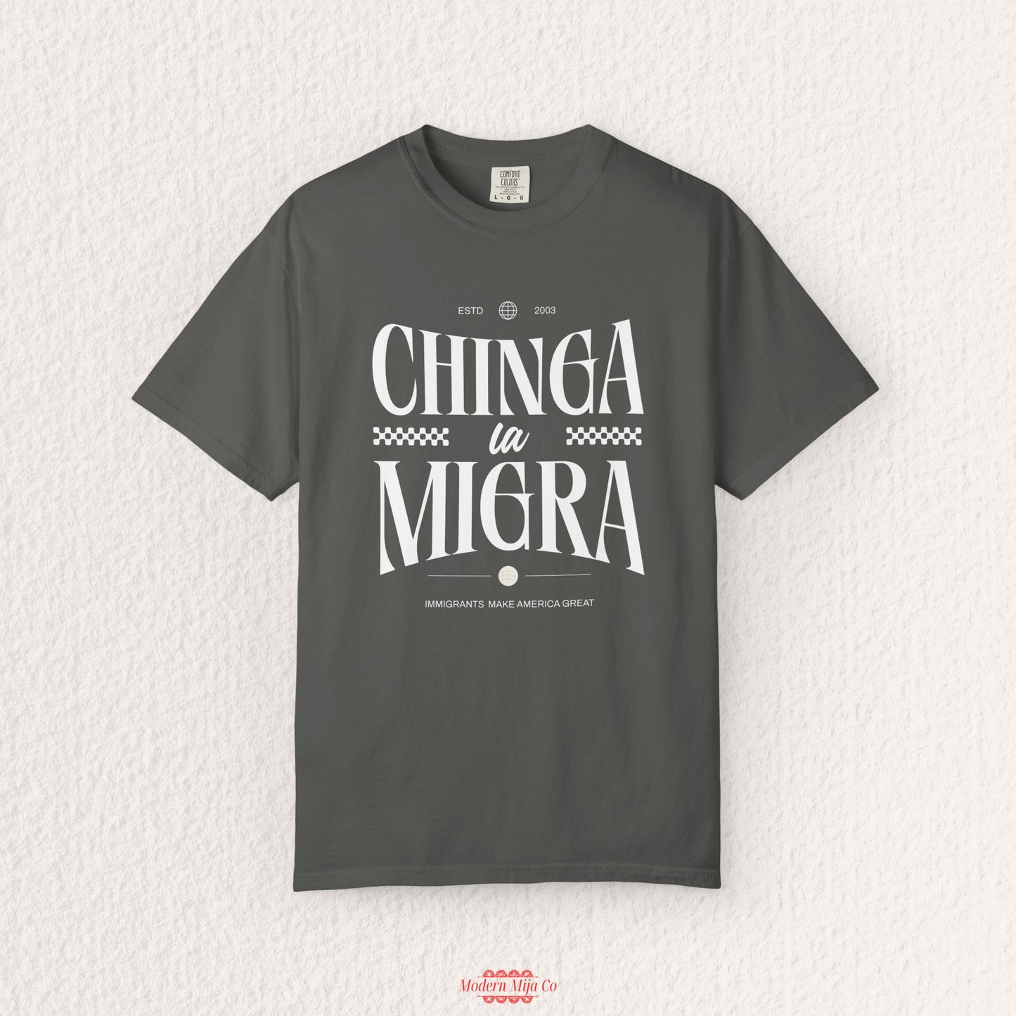 Chinga la Migra T-Shirt