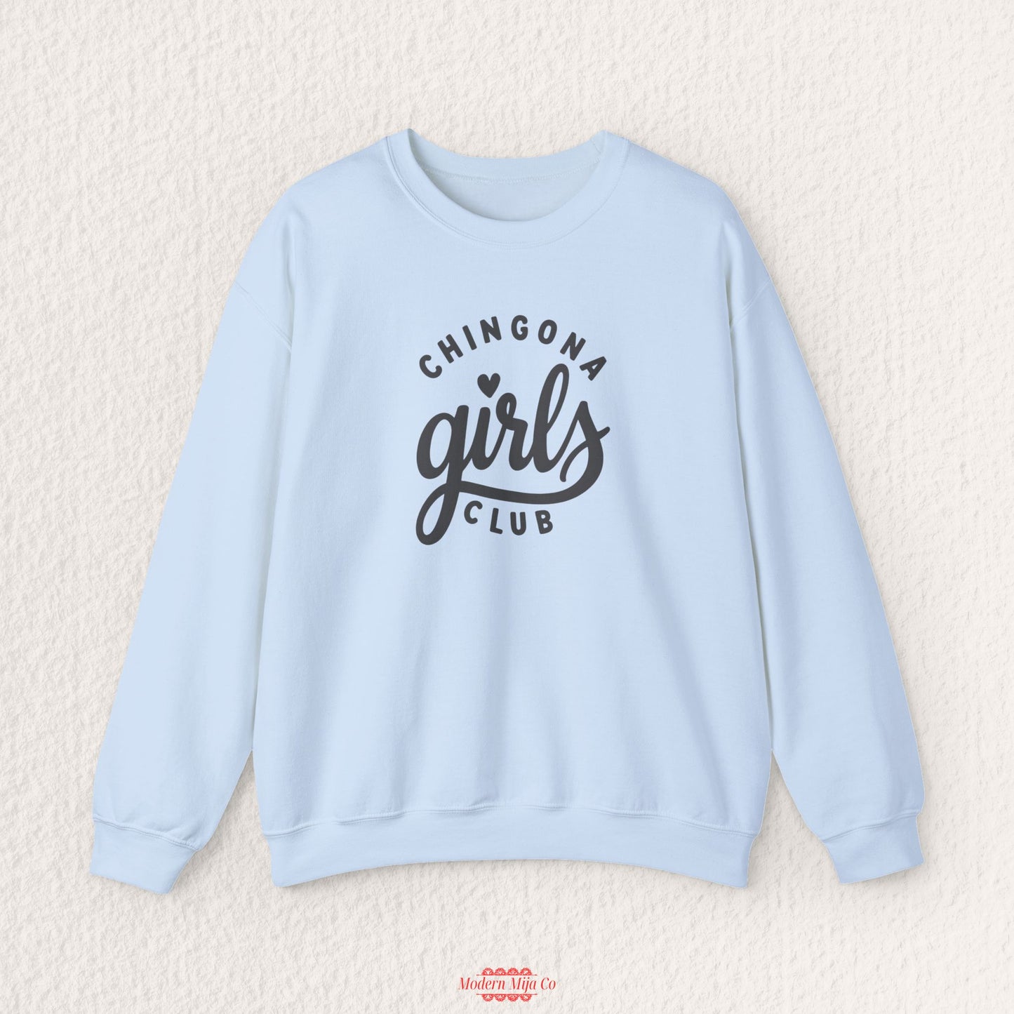 Chingona Girls Club Sweatshirt