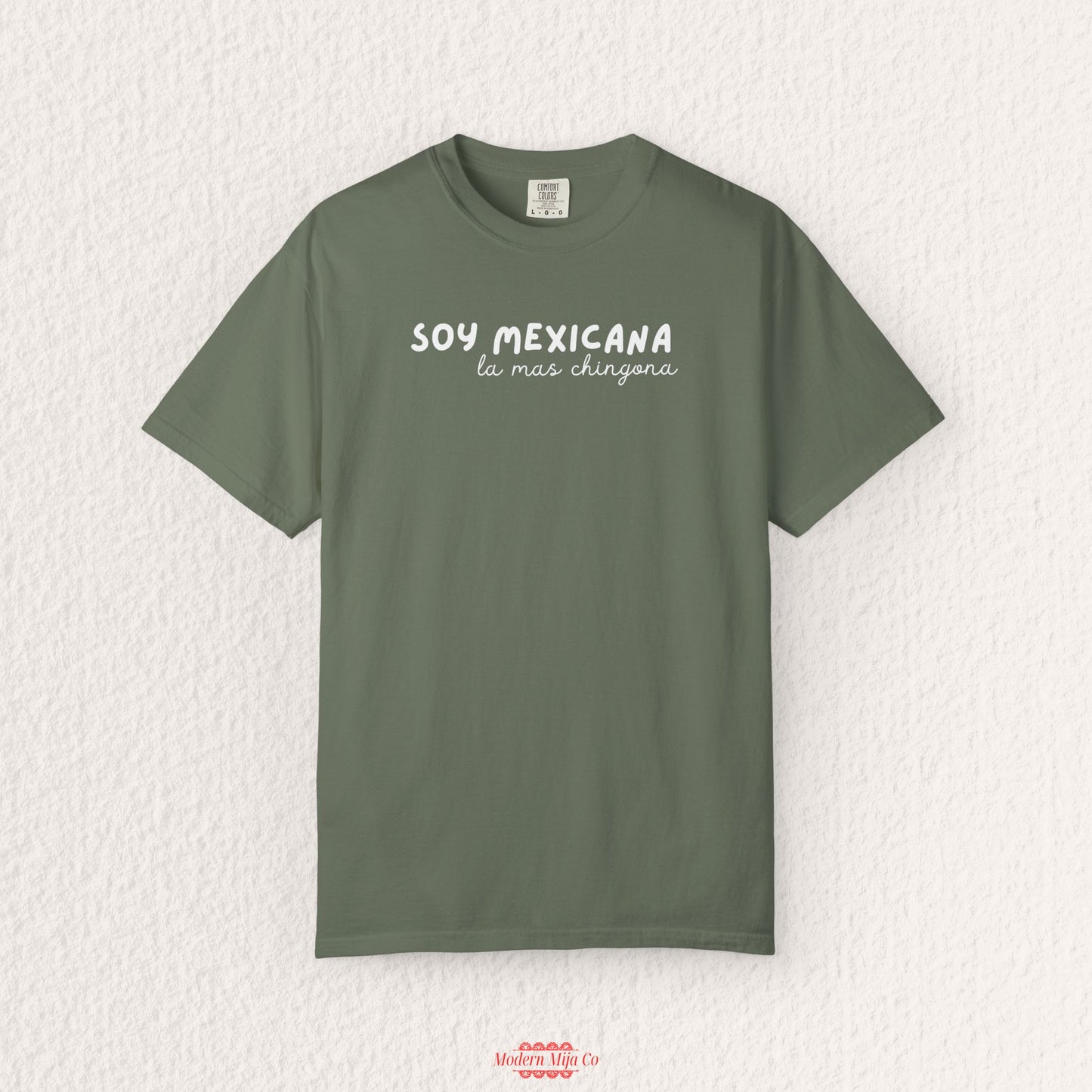 Soy Mexicana, Las Mas Chingona T-Shirt