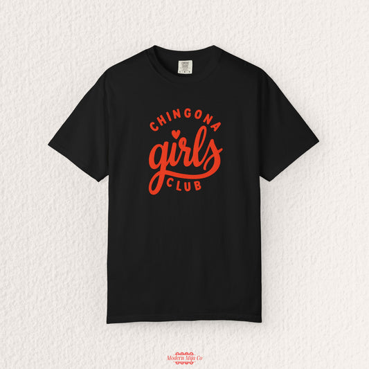 Chingona Girls Club Tee — Bold Latina Pride Shirt