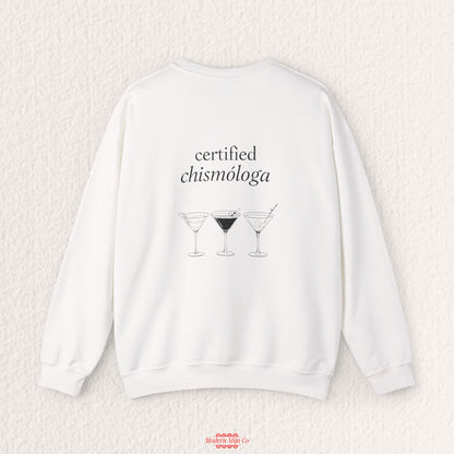Certified Chismologa Sweatshirt