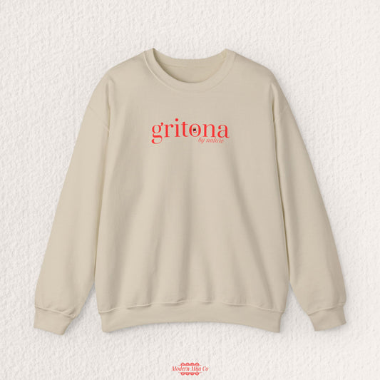 Gritona by Nature Sweatshirt — Loud and Proud Latina Crewneck