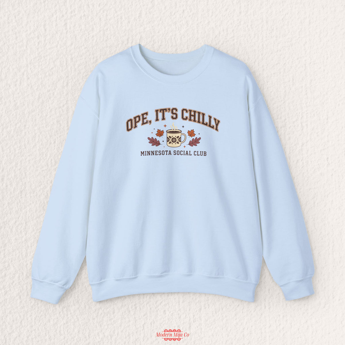 Ope It's Chilly Crewneck