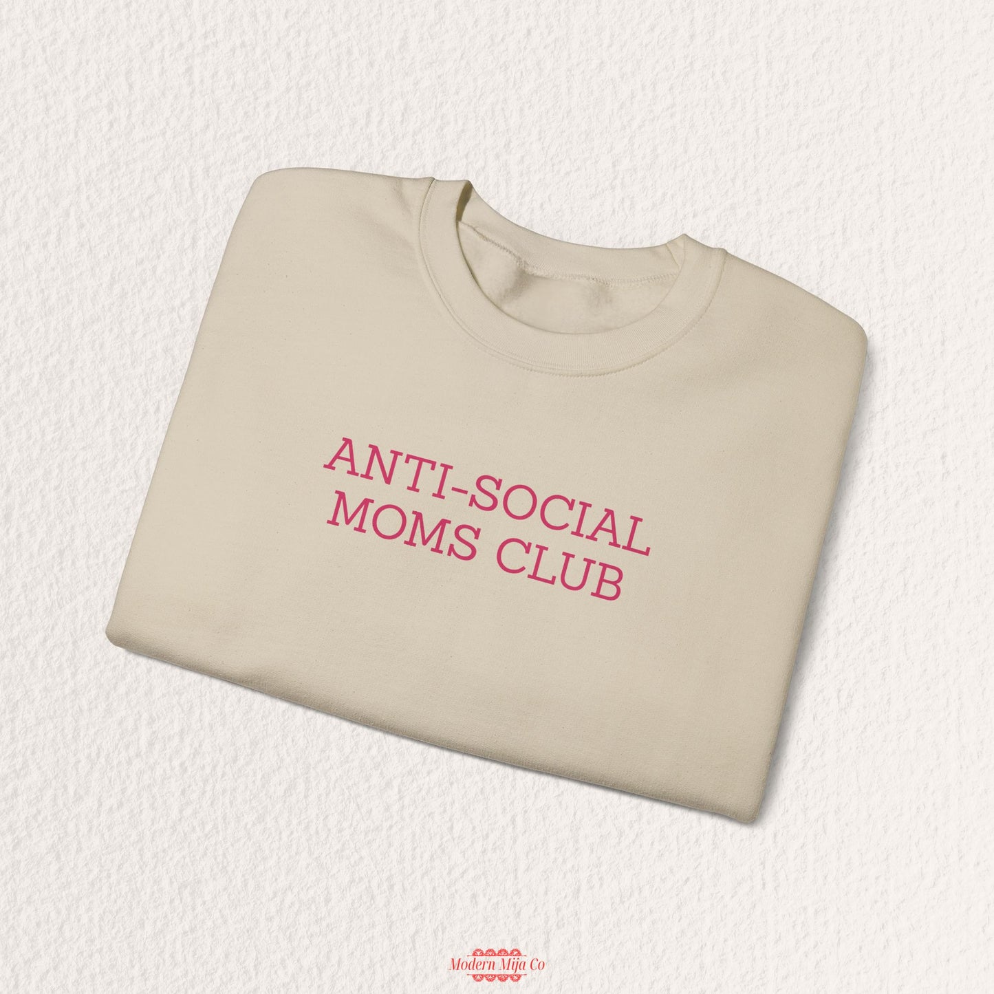 Anti-Social Moms Club Sweatshirt