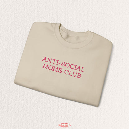 Anti-Social Moms Club Sweatshirt