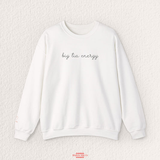 Big Tia Energy Embroidered Sweatshirt — Fun Aunt Crewneck