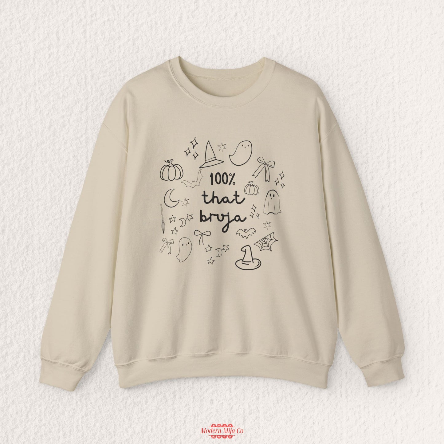 100% That Bruja Sweatshirt