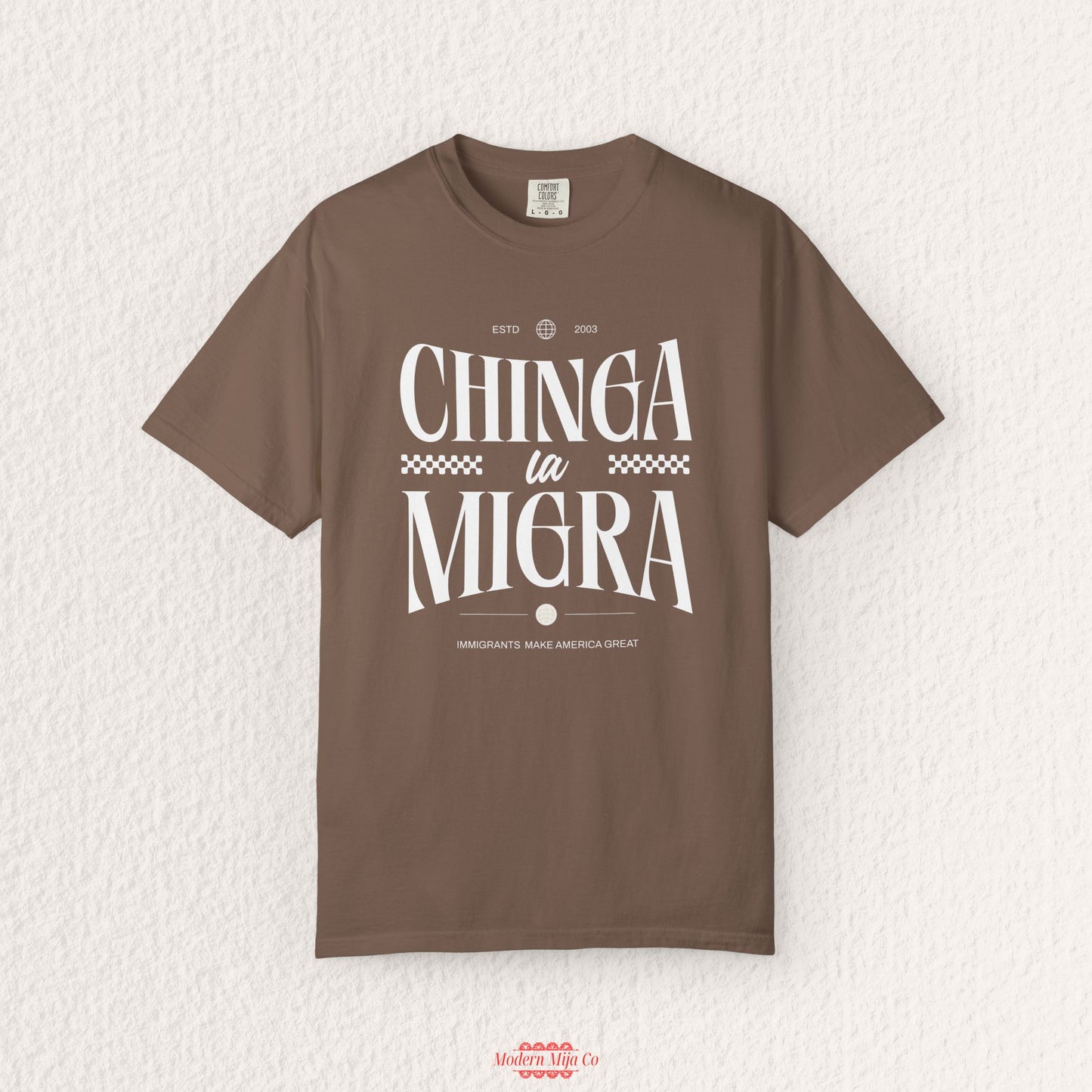 Chinga la Migra T-Shirt