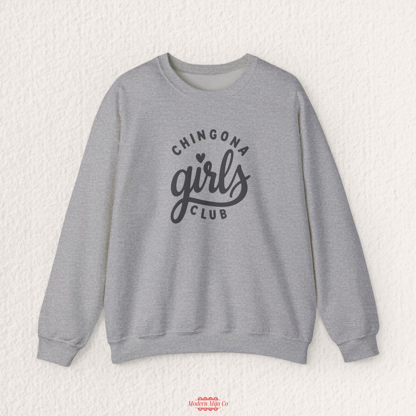 Chingona Girls Club Sweatshirt