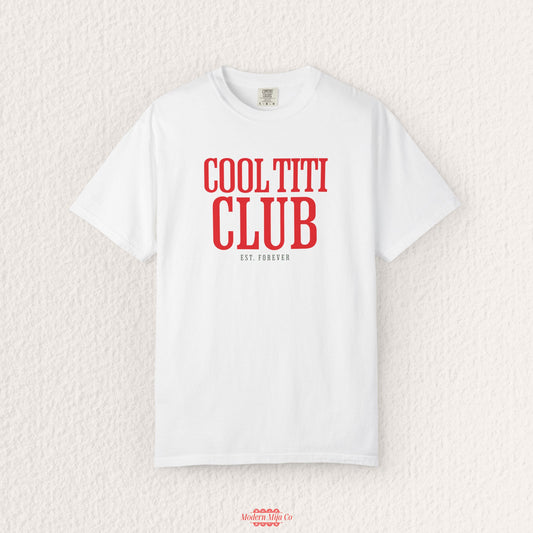 Cool Titi Club Tee — Fun Aunt Graphic Shirt