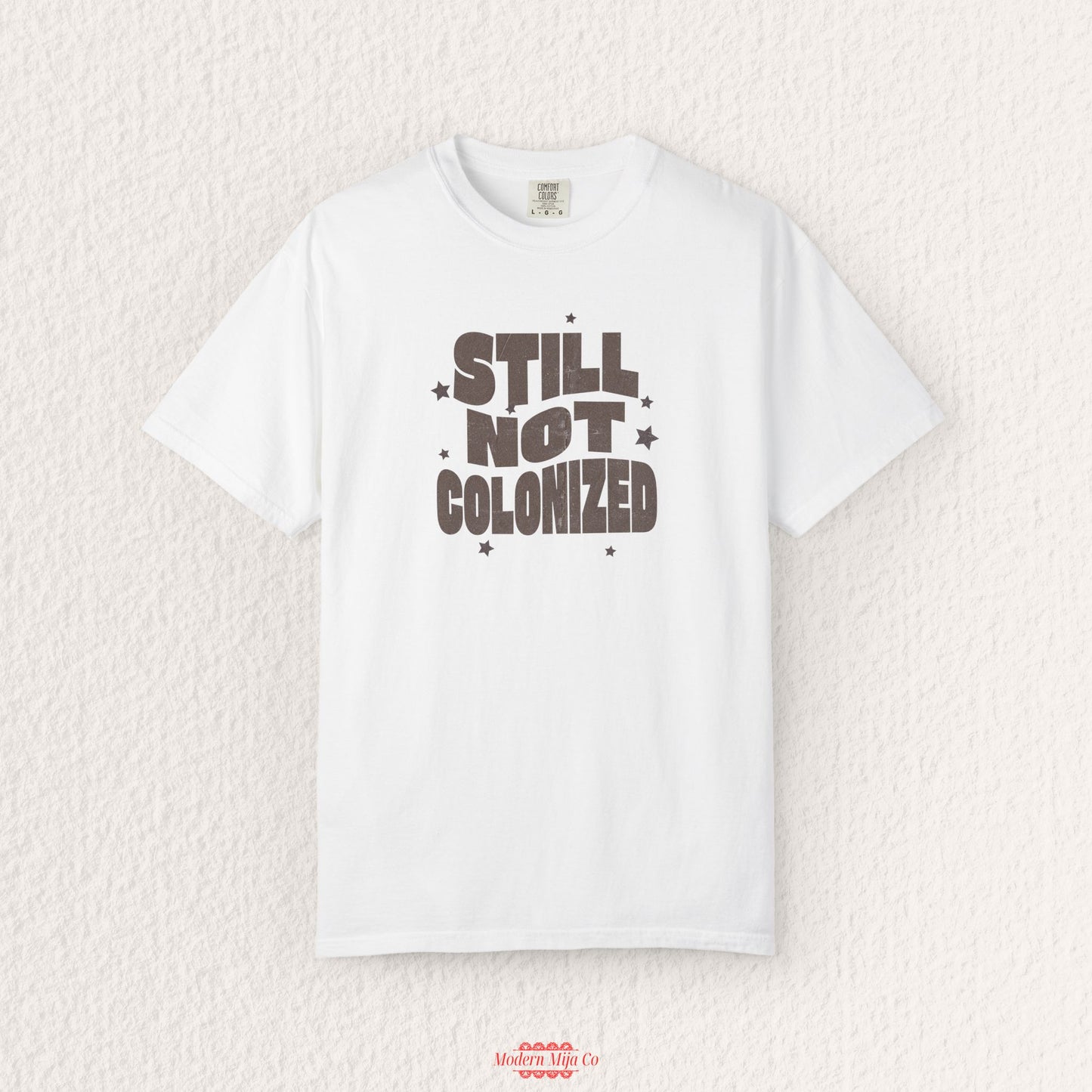 Still Not Colonized T-Shirt