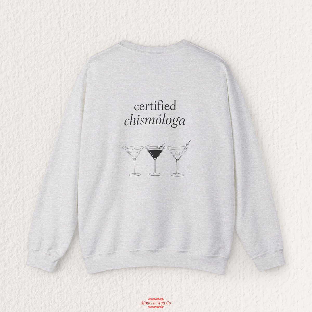 Certified Chismologa Sweatshirt