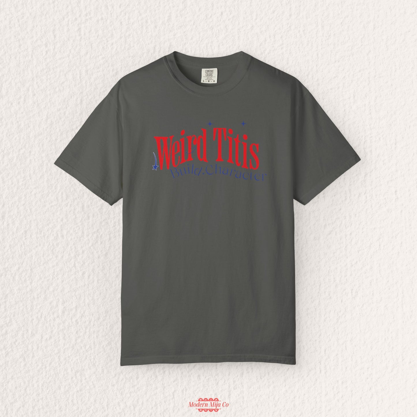 Weird Titis Build Character T-Shirt
