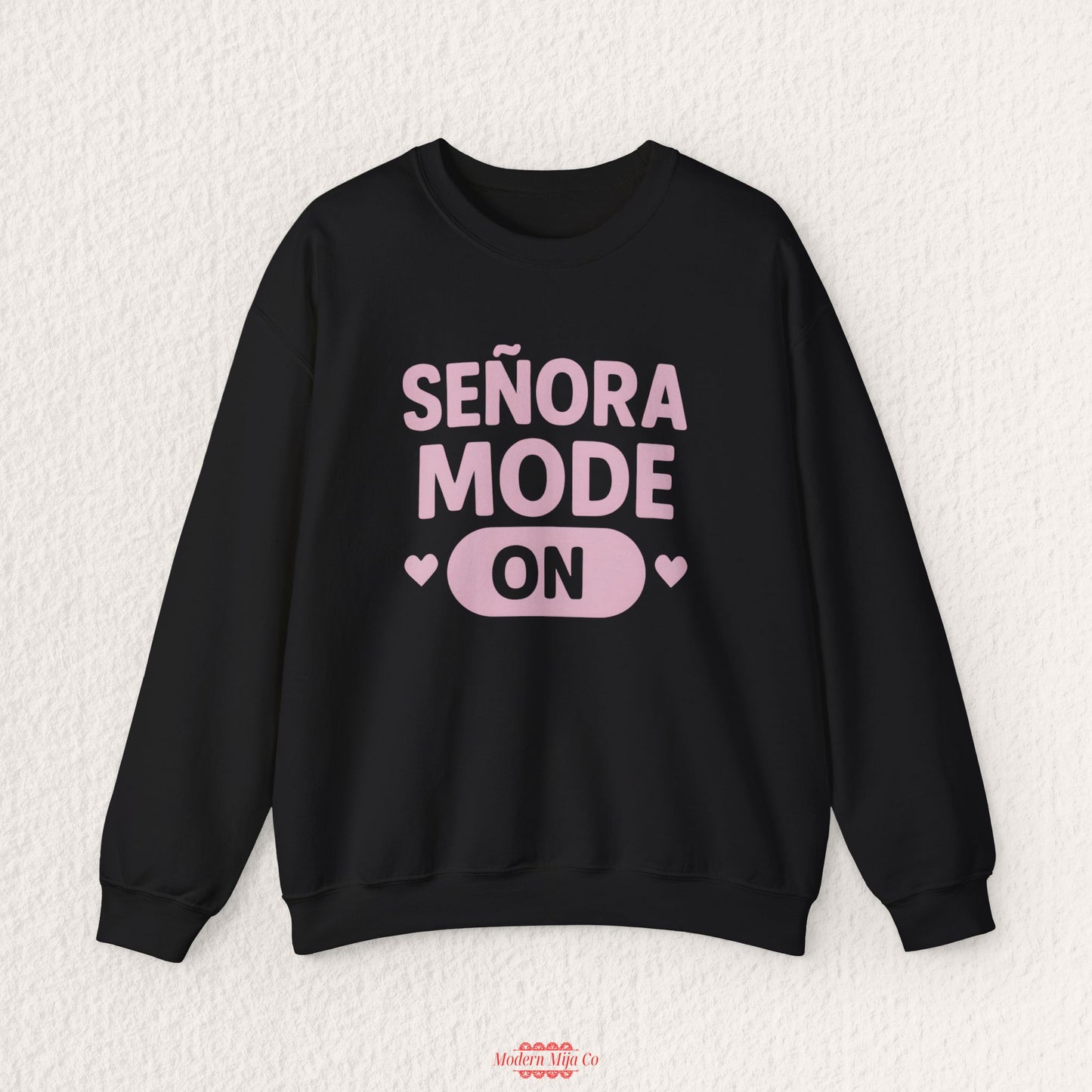 Señora Mode On Crewneck Sweatshirt