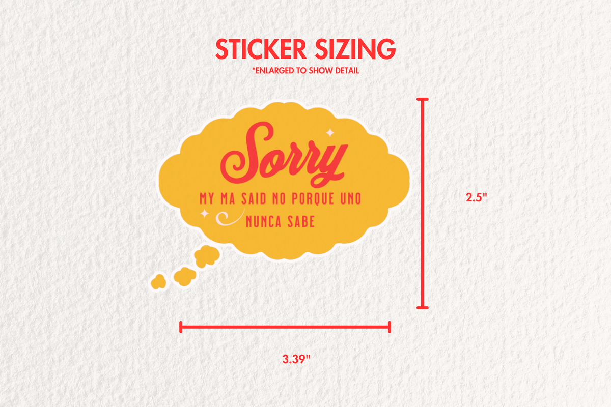 My Ma Said No Sticker | Funny Spanglish Mexican Mom Decal