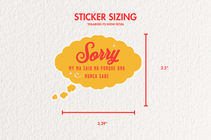 My Ma Said No Sticker | Funny Spanglish Mexican Mom Decal