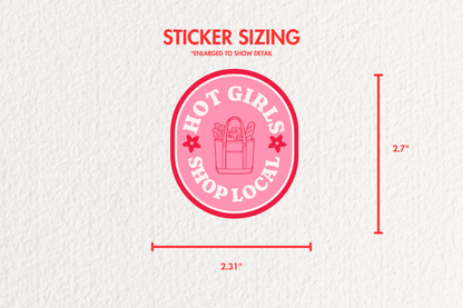 Hot Girls Shop Local Sticker | Pink Shop Small Decal