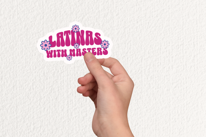 Latinas With Masters Floral Sticker – Funny Latina Graduate Sticker